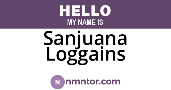 Sanjuana Loggains
