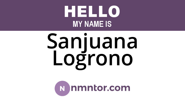 Sanjuana Logrono