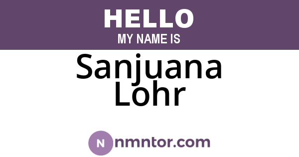 Sanjuana Lohr