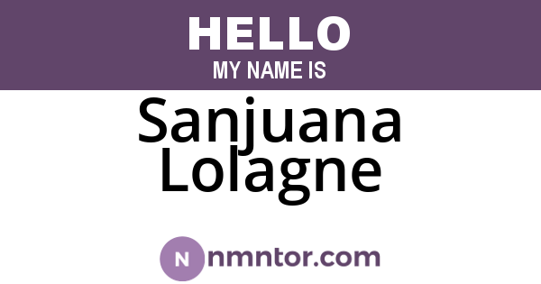 Sanjuana Lolagne