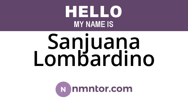 Sanjuana Lombardino