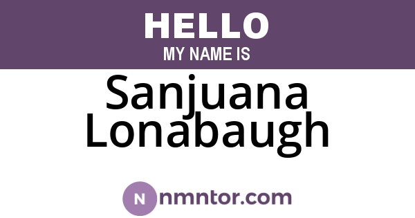 Sanjuana Lonabaugh