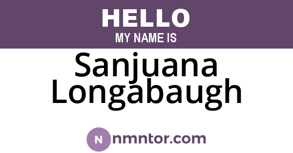 Sanjuana Longabaugh