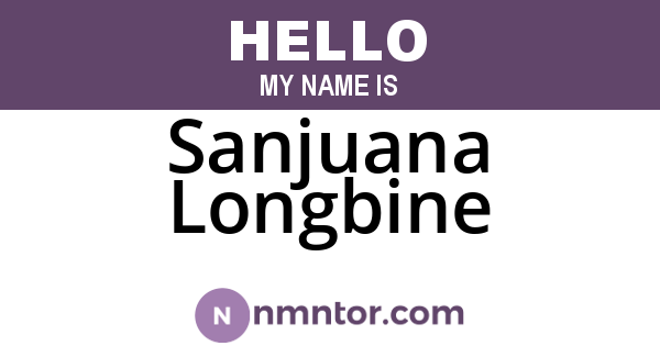Sanjuana Longbine