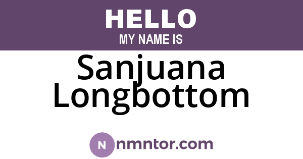 Sanjuana Longbottom