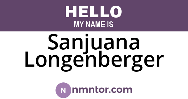 Sanjuana Longenberger