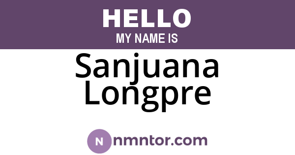 Sanjuana Longpre