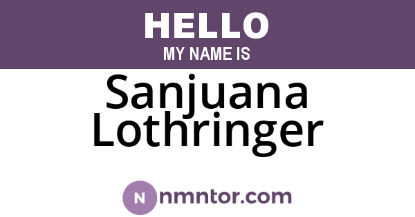 Sanjuana Lothringer