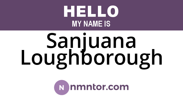 Sanjuana Loughborough