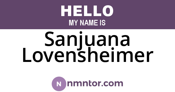 Sanjuana Lovensheimer
