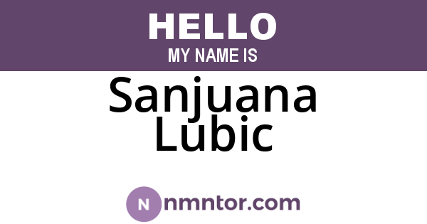 Sanjuana Lubic