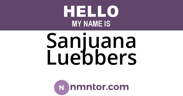 Sanjuana Luebbers
