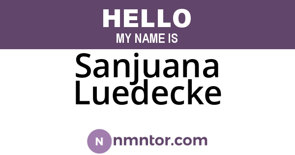 Sanjuana Luedecke