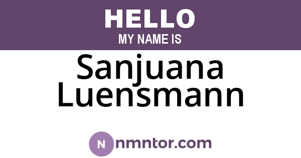 Sanjuana Luensmann