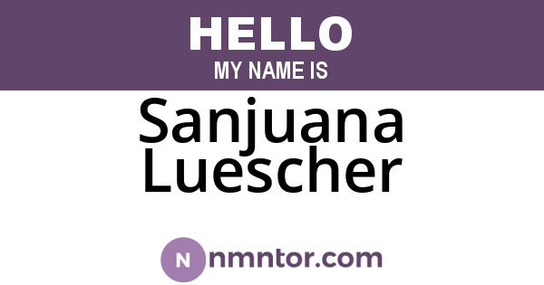 Sanjuana Luescher