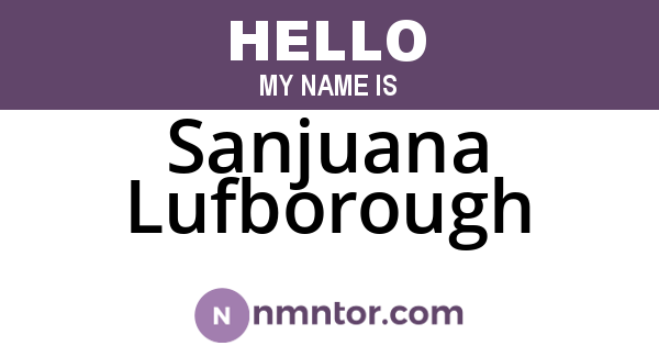 Sanjuana Lufborough