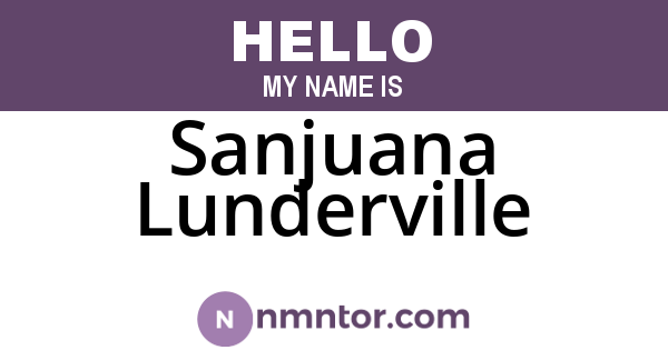 Sanjuana Lunderville