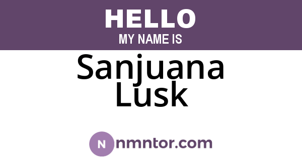 Sanjuana Lusk
