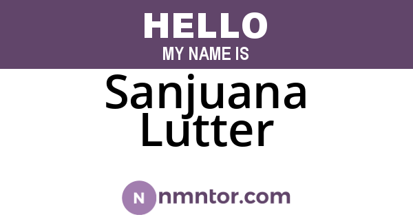 Sanjuana Lutter