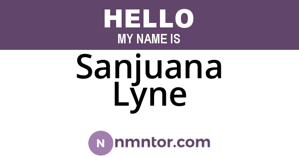 Sanjuana Lyne