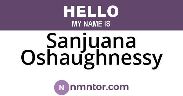 Sanjuana Oshaughnessy