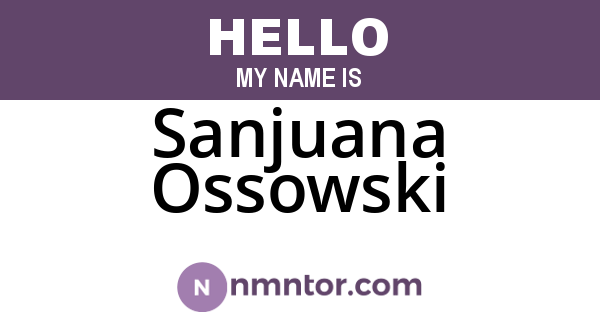 Sanjuana Ossowski