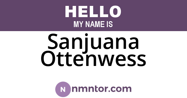 Sanjuana Ottenwess