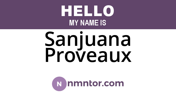 Sanjuana Proveaux