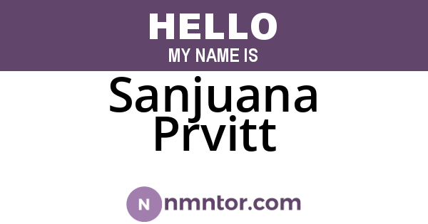 Sanjuana Prvitt