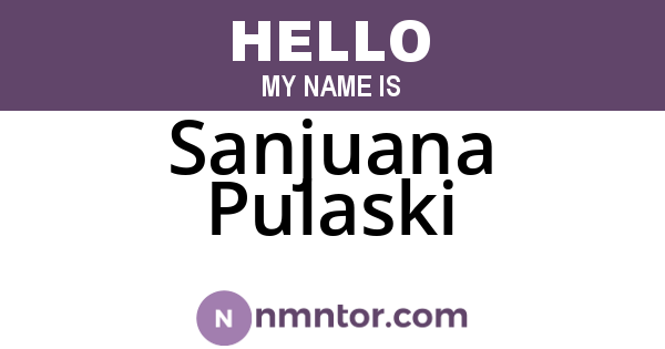 Sanjuana Pulaski