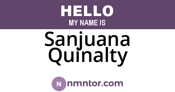Sanjuana Quinalty