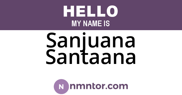 Sanjuana Santaana