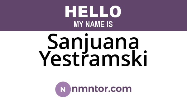Sanjuana Yestramski