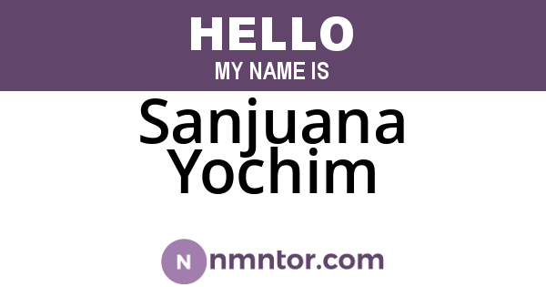 Sanjuana Yochim