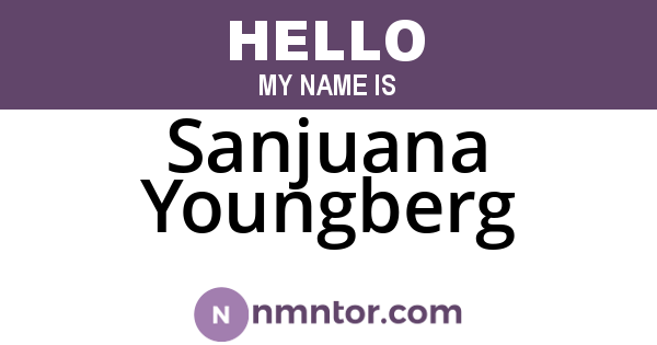 Sanjuana Youngberg