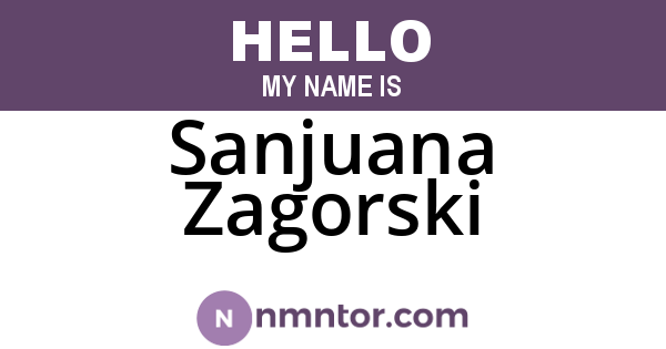 Sanjuana Zagorski