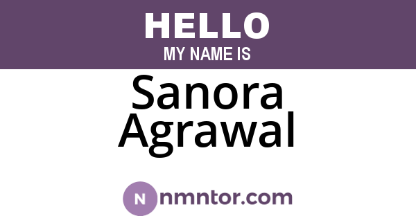Sanora Agrawal