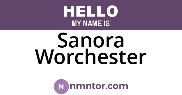 Sanora Worchester