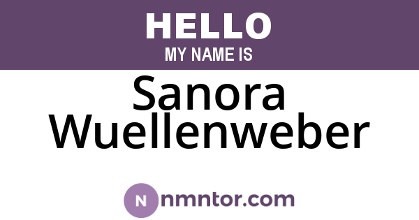 Sanora Wuellenweber
