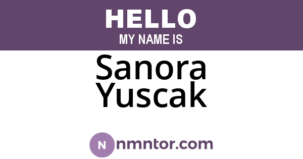 Sanora Yuscak