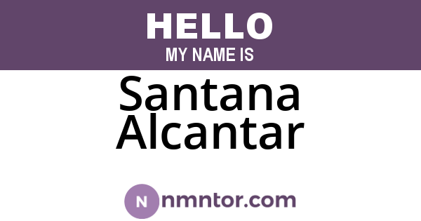 Santana Alcantar