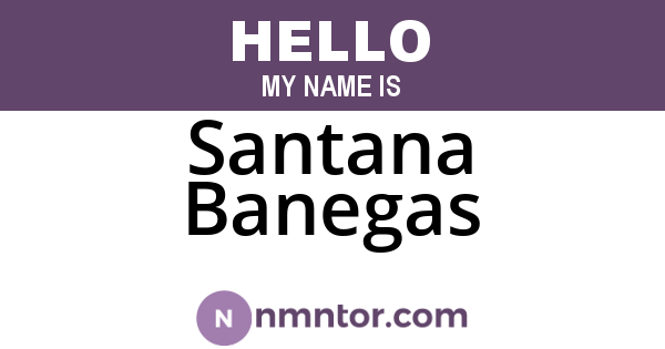 Santana Banegas