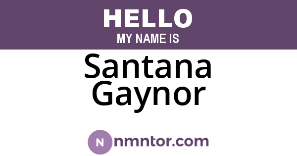 Santana Gaynor