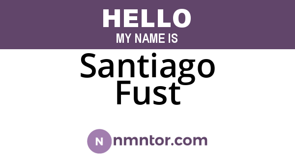 Santiago Fust