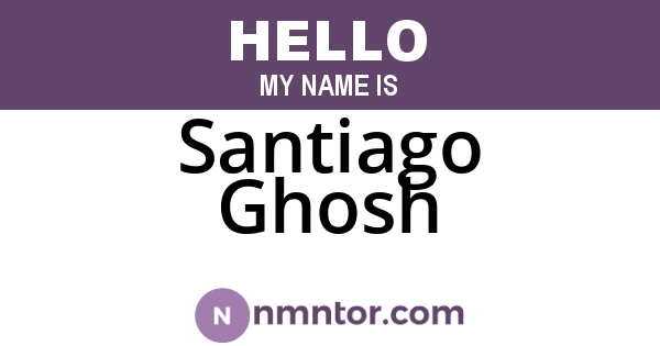 Santiago Ghosh
