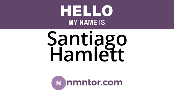 Santiago Hamlett