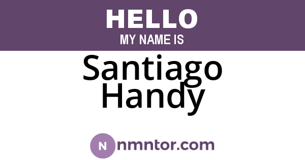 Santiago Handy