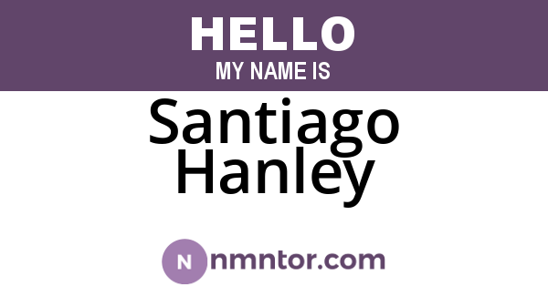 Santiago Hanley