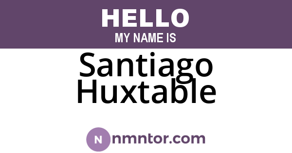 Santiago Huxtable