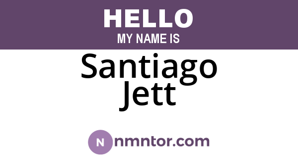 Santiago Jett